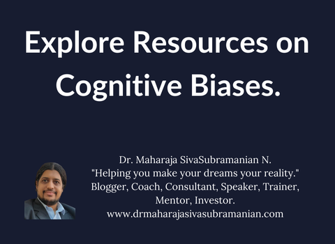 Explore Resources on Cognitive Biases